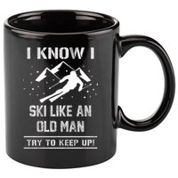 I Know I Ski Like An Old Try To Keep Up Meme Saying Gift Great Gift 11oz C Handle Ceramic Mug