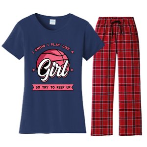 I Know I Play Like A Girl Try To Keep Up Pink Basketball Women's Flannel Pajama Set