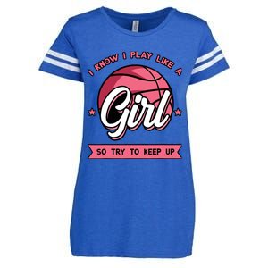 I Know I Play Like A Girl Try To Keep Up Pink Basketball Enza Ladies Jersey Football T-Shirt