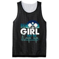 I Know I Play Like A Girl Try To Keep Up Gift For Pickleball Team Mesh Reversible Basketball Jersey Tank