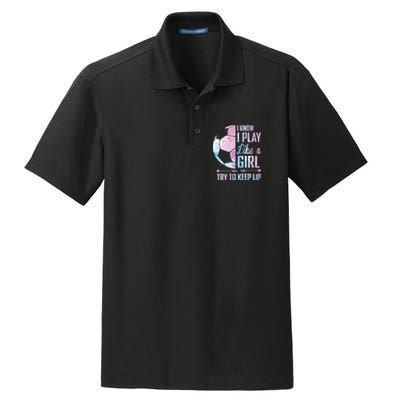 I Know I Play Like A Girl Soccer Dry Zone Grid Polo