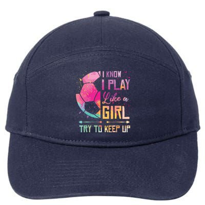 I Know I Play Like A Girl Soccer 7-Panel Snapback Hat