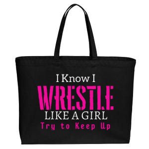 I Know I Wrestle Like A Girl Try To Keep Up Wrestle Gift Cotton Canvas Jumbo Tote