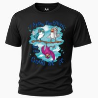 I Know I'm Crazy Funny Birds Cooling Performance Crew T-Shirt