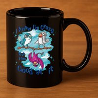 I Know I'm Crazy Funny Birds 11oz C Handle Ceramic Mug
