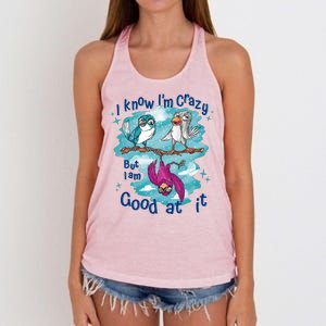 I Know I'm Crazy Funny Birds Women's Knotted Racerback Tank