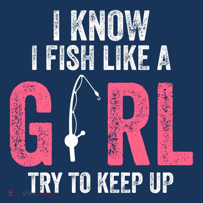 I Know I Fish Like A Girl Fisherwoman Fishing Women's V-Neck T-Shirt