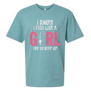 I Know I Fish Like A Girl Fisherwoman Fishing Sueded Cloud Jersey T-Shirt