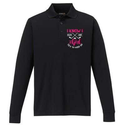 I Know I Play Like A Try To Keep Up Ice Hockey Meaningful Gift Performance Long Sleeve Polo