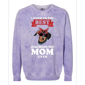 I Know I'm The Best Dachshund Mom Ever Wiener Cool Gift Colorblast Crewneck Sweatshirt