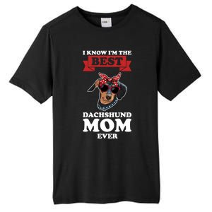 I Know I'm The Best Dachshund Mom Ever Wiener Cool Gift Tall Fusion ChromaSoft Performance T-Shirt