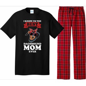 I Know I'm The Best Dachshund Mom Ever Wiener Cool Gift Pajama Set