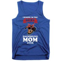 I Know I'm The Best Dachshund Mom Ever Wiener Cool Gift Tank Top