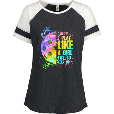 I Know I Play Like A Try To Keep Up Pickleball Dink Gift Enza Ladies Jersey Colorblock Tee