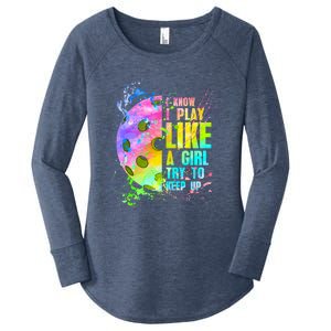 I Know I Play Like A Try To Keep Up Pickleball Dink Gift Women's Perfect Tri Tunic Long Sleeve Shirt