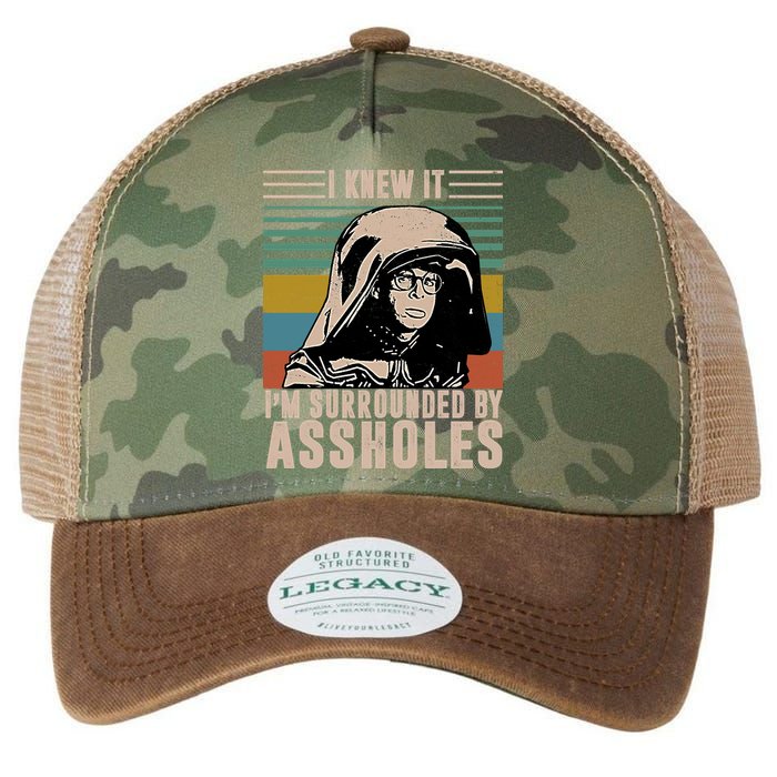 I Knew It I'm Surrounded By Assholes Retro Legacy Tie Dye Trucker Hat