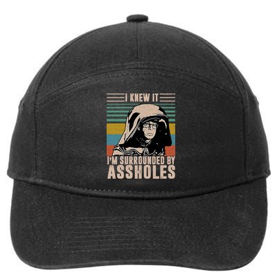 I Knew It I'm Surrounded By Assholes Retro 7-Panel Snapback Hat