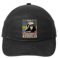 I Knew It I'm Surrounded By Assholes Retro 7-Panel Snapback Hat