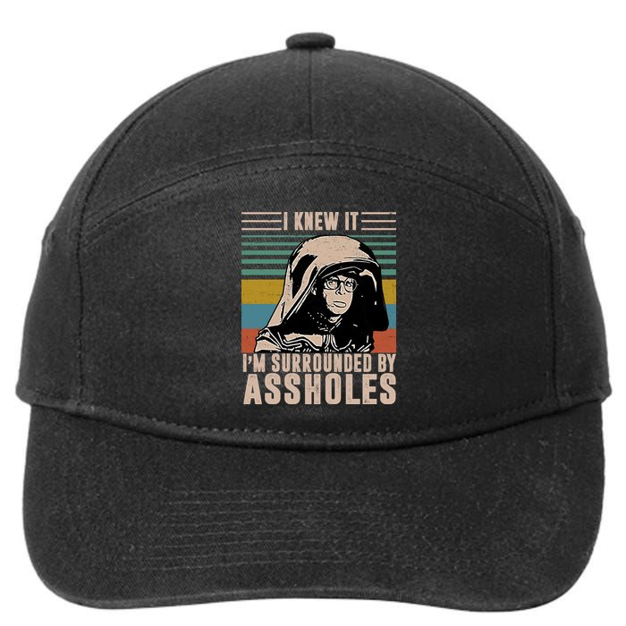 I Knew It I'm Surrounded By Assholes Retro 7-Panel Snapback Hat