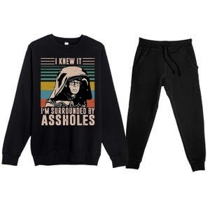 I Knew It I'm Surrounded By Assholes Retro Premium Crewneck Sweatsuit Set