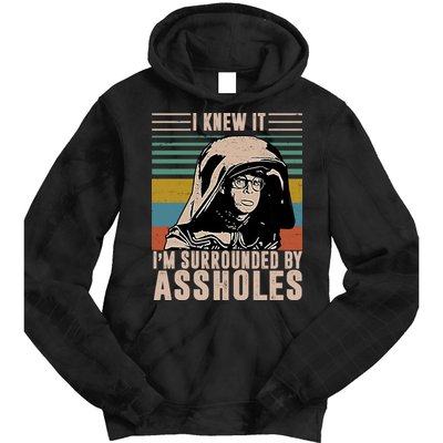 I Knew It I'm Surrounded By Assholes Retro Tie Dye Hoodie