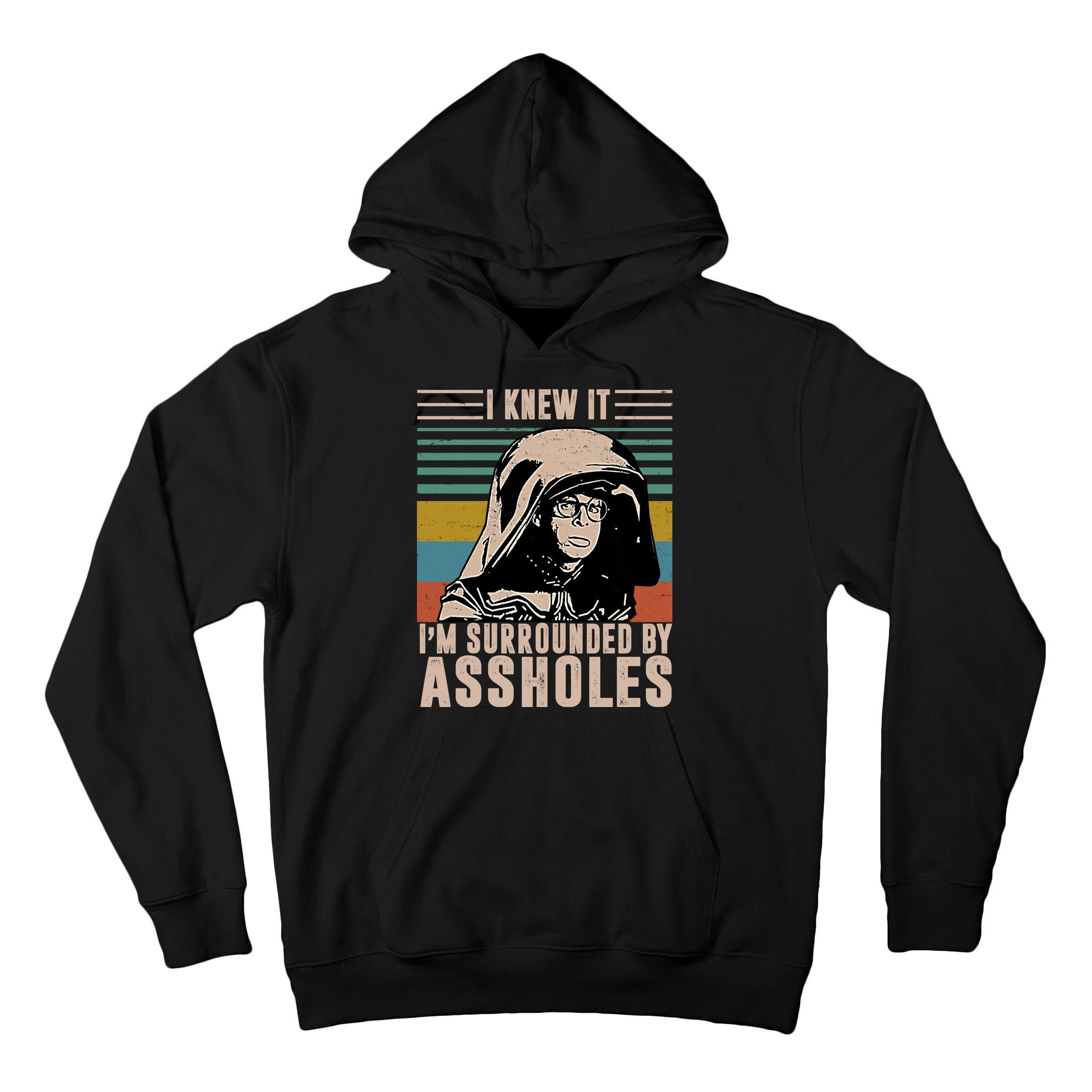 I Knew It I'm Surrounded By Assholes Retro Tall Hoodie