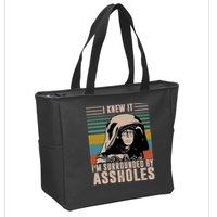 I Knew It I'm Surrounded By Assholes Retro Zip Tote Bag