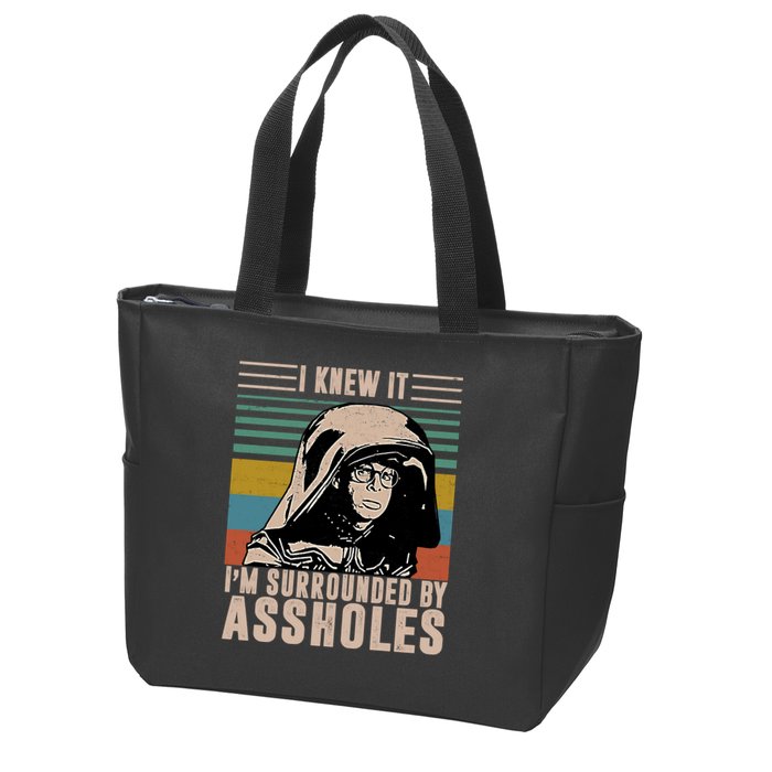 I Knew It I'm Surrounded By Assholes Retro Zip Tote Bag