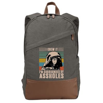 I Knew It I'm Surrounded By Assholes Retro Cotton Canvas Backpack