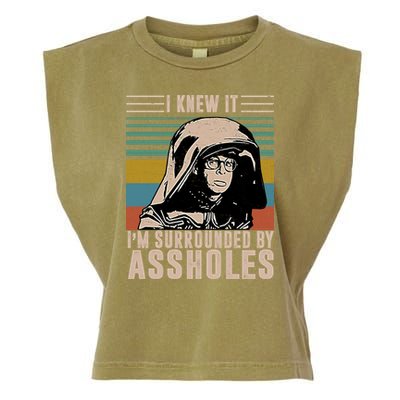 I Knew It I'm Surrounded By Assholes Retro Garment-Dyed Women's Muscle Tee