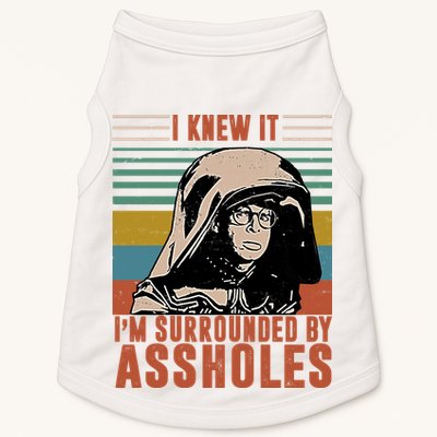 I Knew It I'm Surrounded By Assholes Retro Doggie Tank
