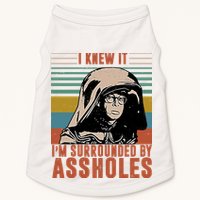 I Knew It I'm Surrounded By Assholes Retro Doggie Tank