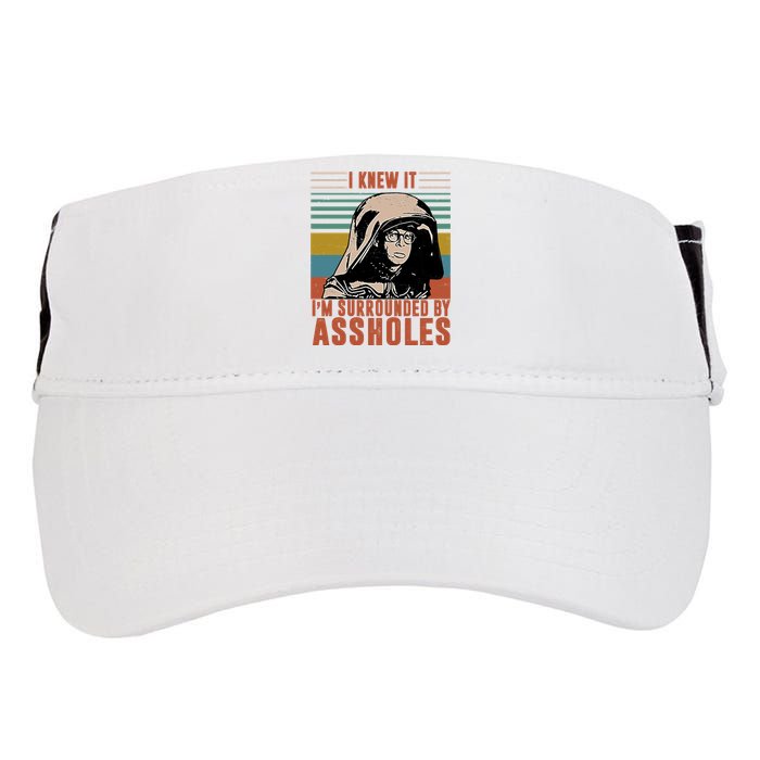 I Knew It I'm Surrounded By Assholes Retro Adult Drive Performance Visor