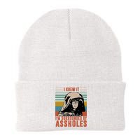 I Knew It I'm Surrounded By Assholes Retro Beanie