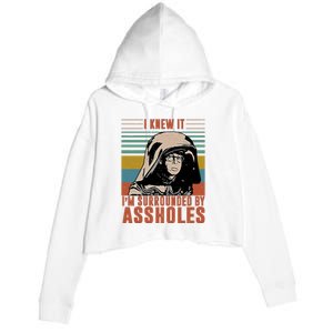 I Knew It I'm Surrounded By Assholes Retro Crop Fleece Hoodie