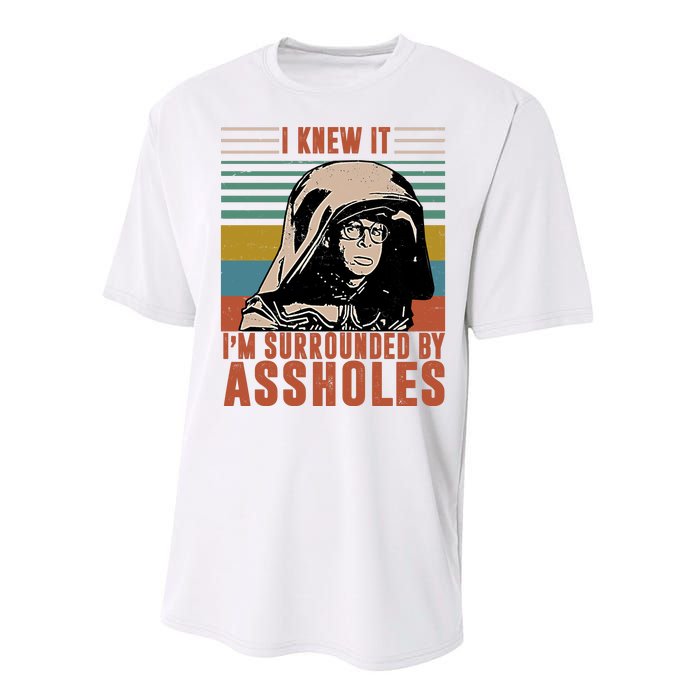 I Knew It I'm Surrounded By Assholes Retro Performance Sprint T-Shirt