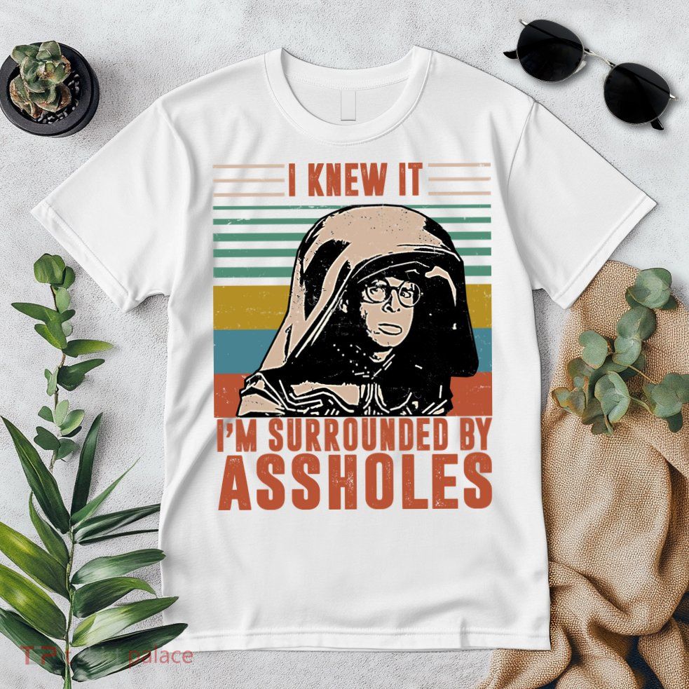 I Knew It I'm Surrounded By Assholes Retro Premium T-Shirt