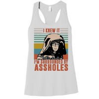 I Knew It I'm Surrounded By Assholes Retro Women's Racerback Tank