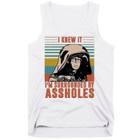 I Knew It I'm Surrounded By Assholes Retro Tank Top