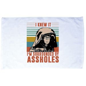 I Knew It I'm Surrounded By Assholes Retro Microfiber Hand Towel