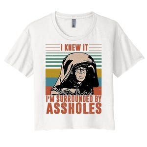 I Knew It I'm Surrounded By Assholes Retro Women's Crop Top Tee