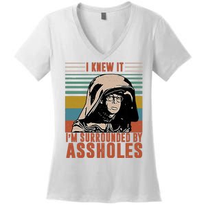 I Knew It I'm Surrounded By Assholes Retro Women's V-Neck T-Shirt