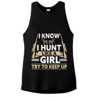 I Know I Hunt Like A Girl Try To Keep Up Funny Hunting Ladies PosiCharge Tri-Blend Wicking Tank