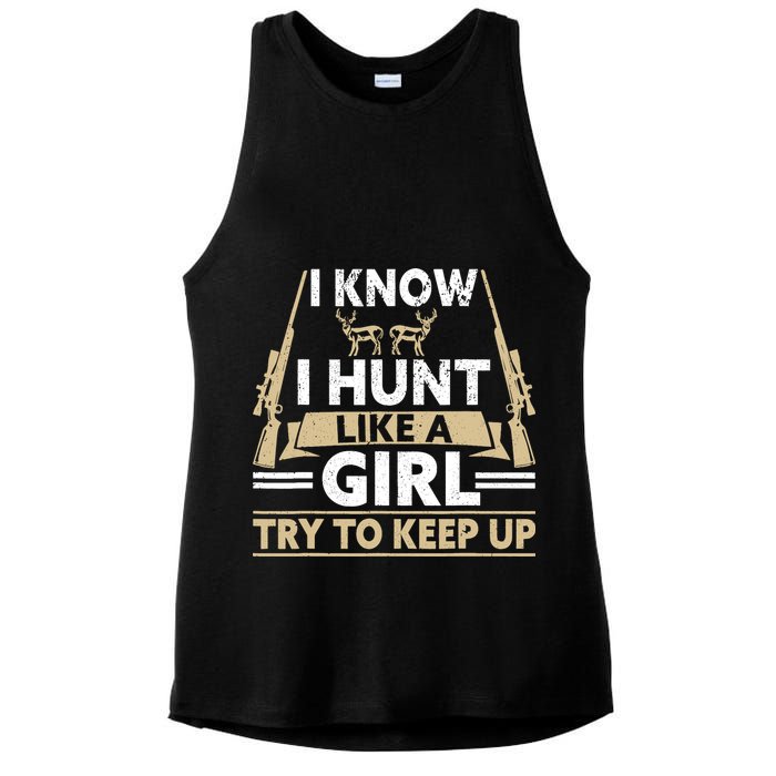 I Know I Hunt Like A Girl Try To Keep Up Funny Hunting Ladies PosiCharge Tri-Blend Wicking Tank