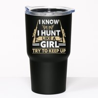 I Know I Hunt Like A Girl Try To Keep Up Funny Hunting Tumbler