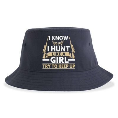 I Know I Hunt Like A Girl Try To Keep Up Funny Hunting Sustainable Bucket Hat