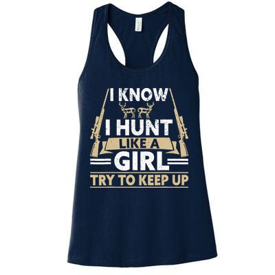 I Know I Hunt Like A Girl Try To Keep Up Funny Hunting Womens Tank Top