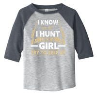 I Know I Hunt Like A Girl Try To Keep Up Funny Hunting Toddler Fine Jersey T-Shirt
