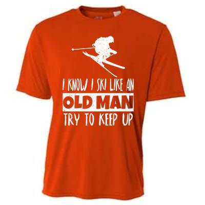 I Know I Ski Like An Old Try To Keep Up Skier Snowboard Gift Cooling Performance Crew T-Shirt