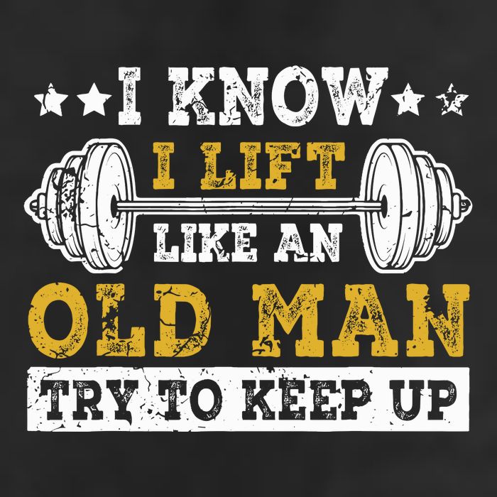 I Know I Lift Like An Old Man Try To Keep Up Weightlifting Golf Towel